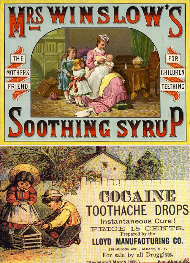 Morphine-based Mrs. Winslow’s Soothing Syrup and cocaine lozenges were administered to infants and children for teething pain, asthma, coughs, colds and bronchitis.